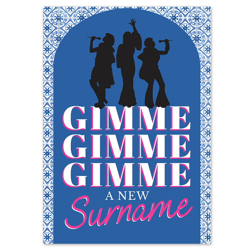 Dancing Queen Gimme a New Surname Portrait Poster - A3