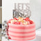 Silver 'Let's Disco' Acrylic Cake Topper