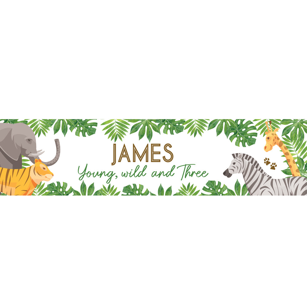 Young, Wild and THREE Jungle Animals Personalised Banner Decoration ...